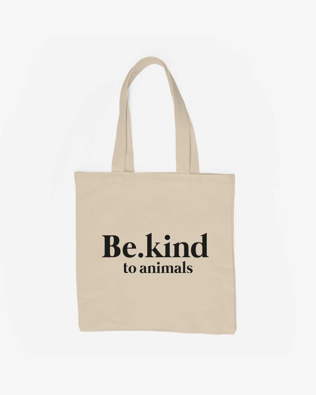 Be Kind To Animals Organic Baumwolltasche von Earth & Us